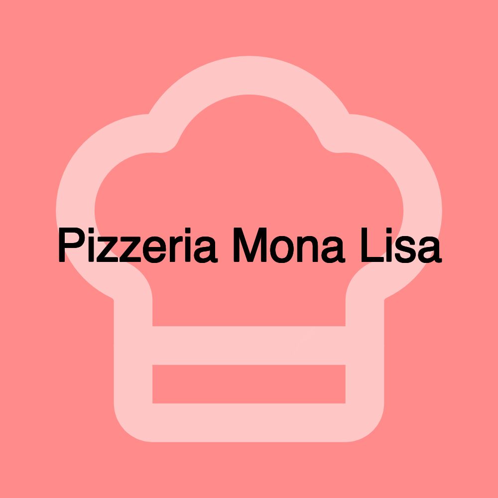 Pizzeria Mona Lisa