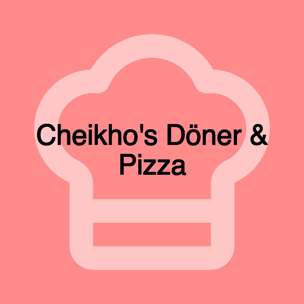 Cheikho's Döner & Pizza