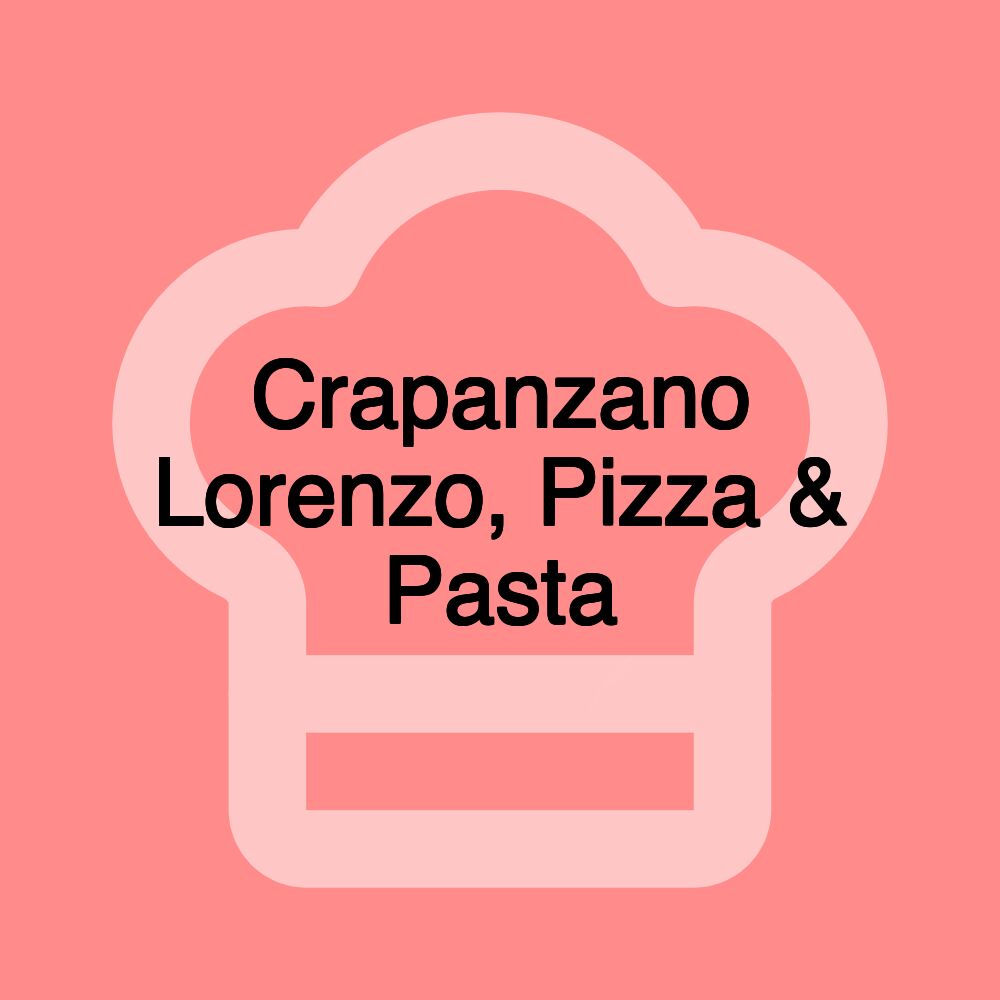 Crapanzano Lorenzo, Pizza & Pasta