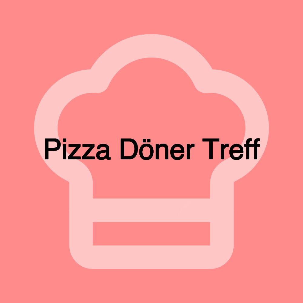 Pizza Döner Treff