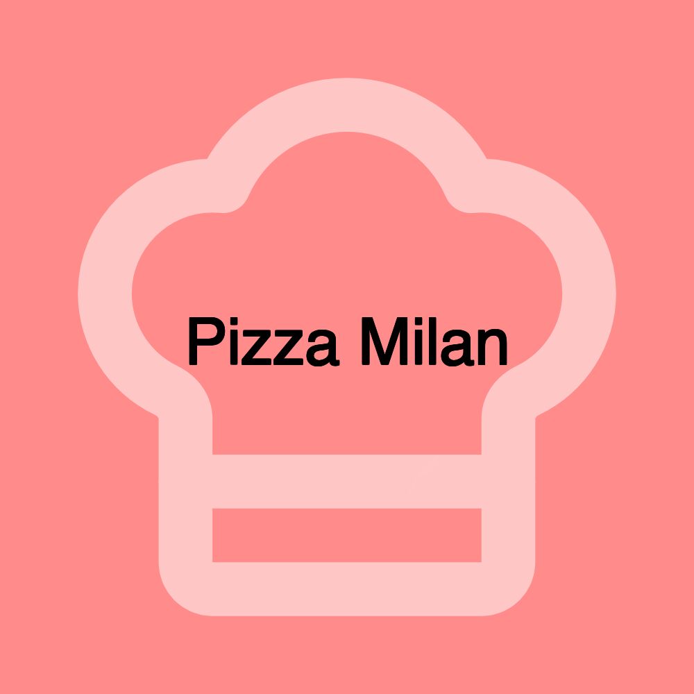 Pizza Milan