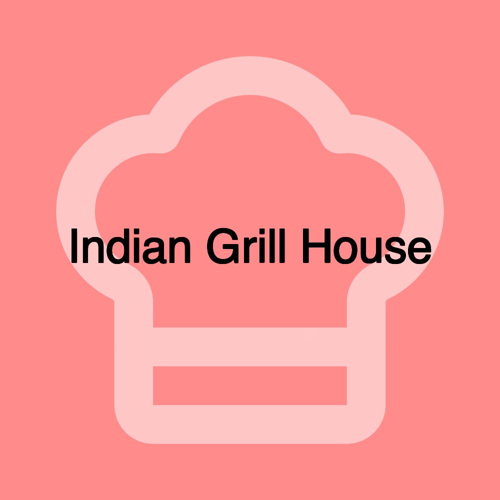 Indian Grill House