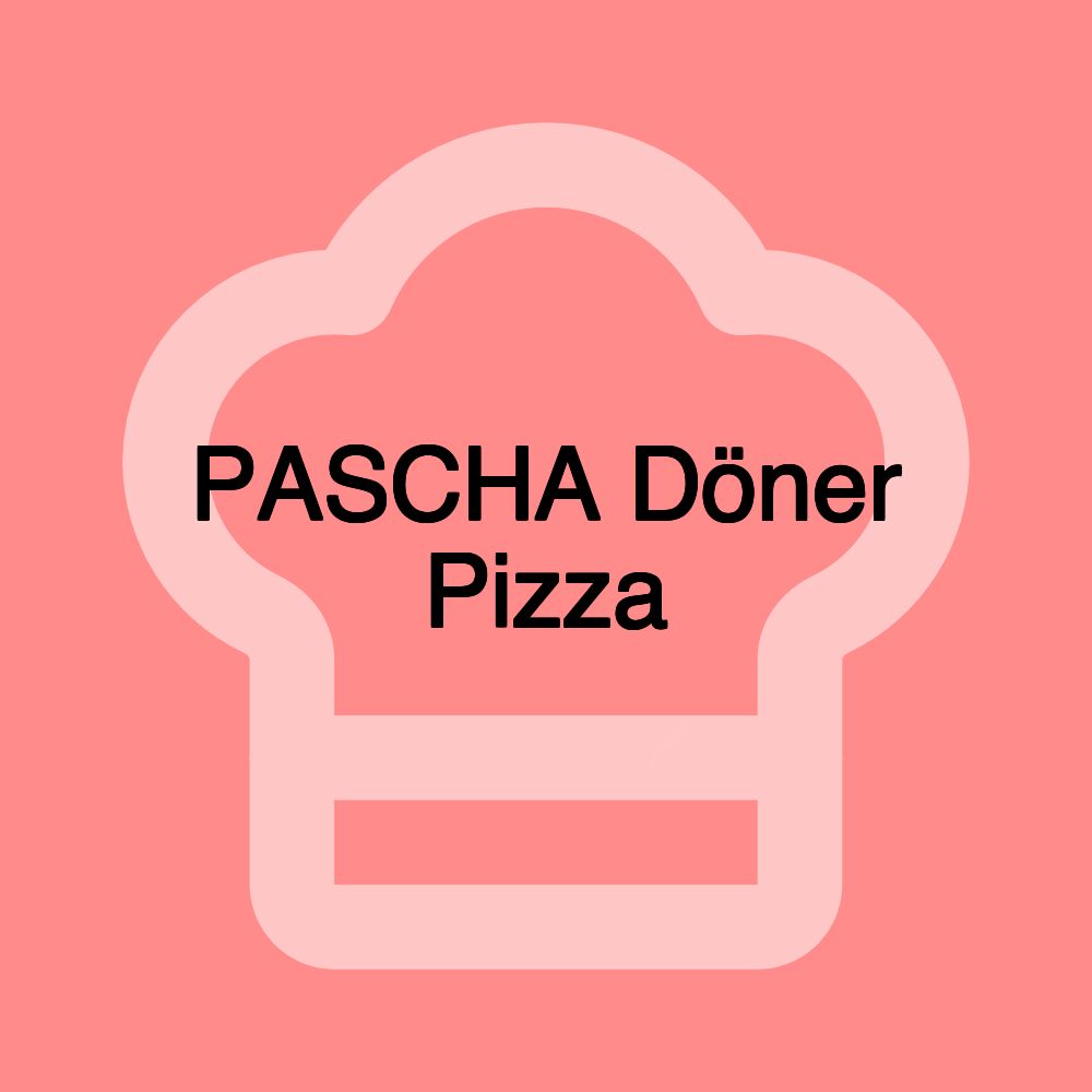 PASCHA Döner Pizza