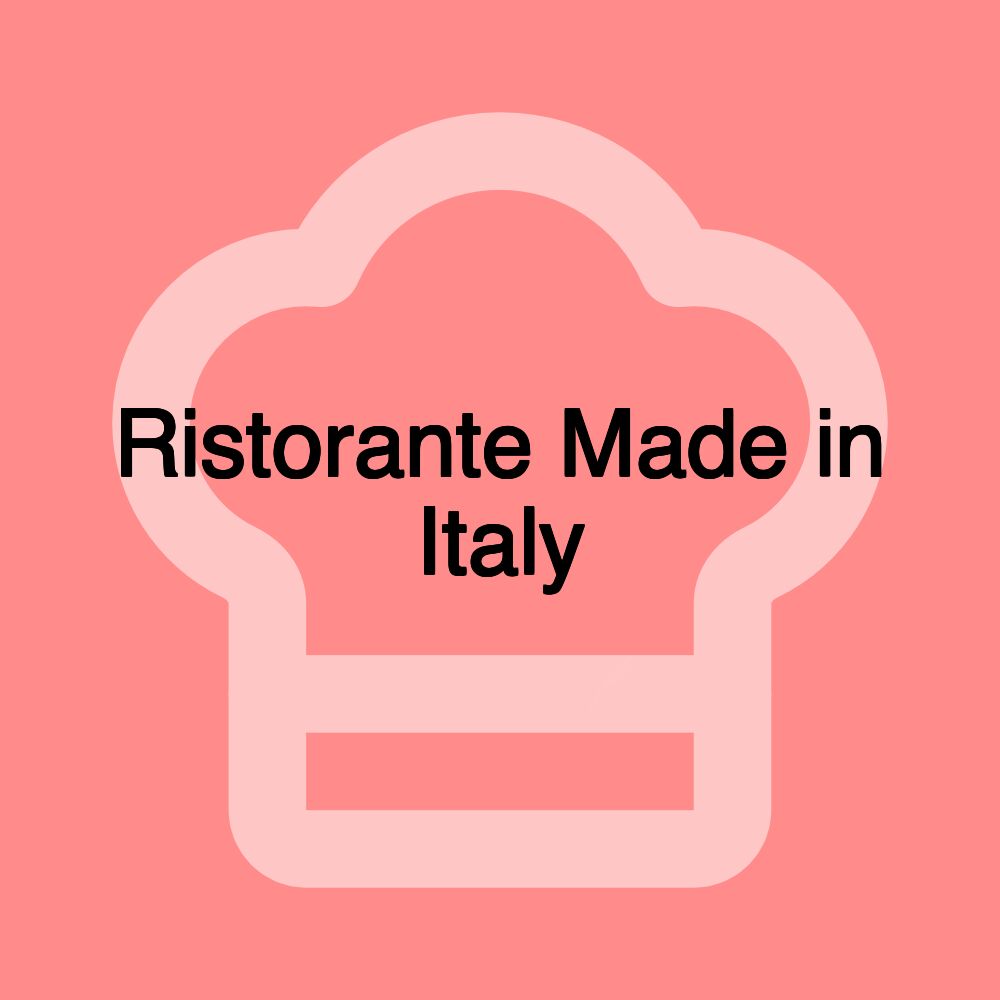 Ristorante Made in Italy