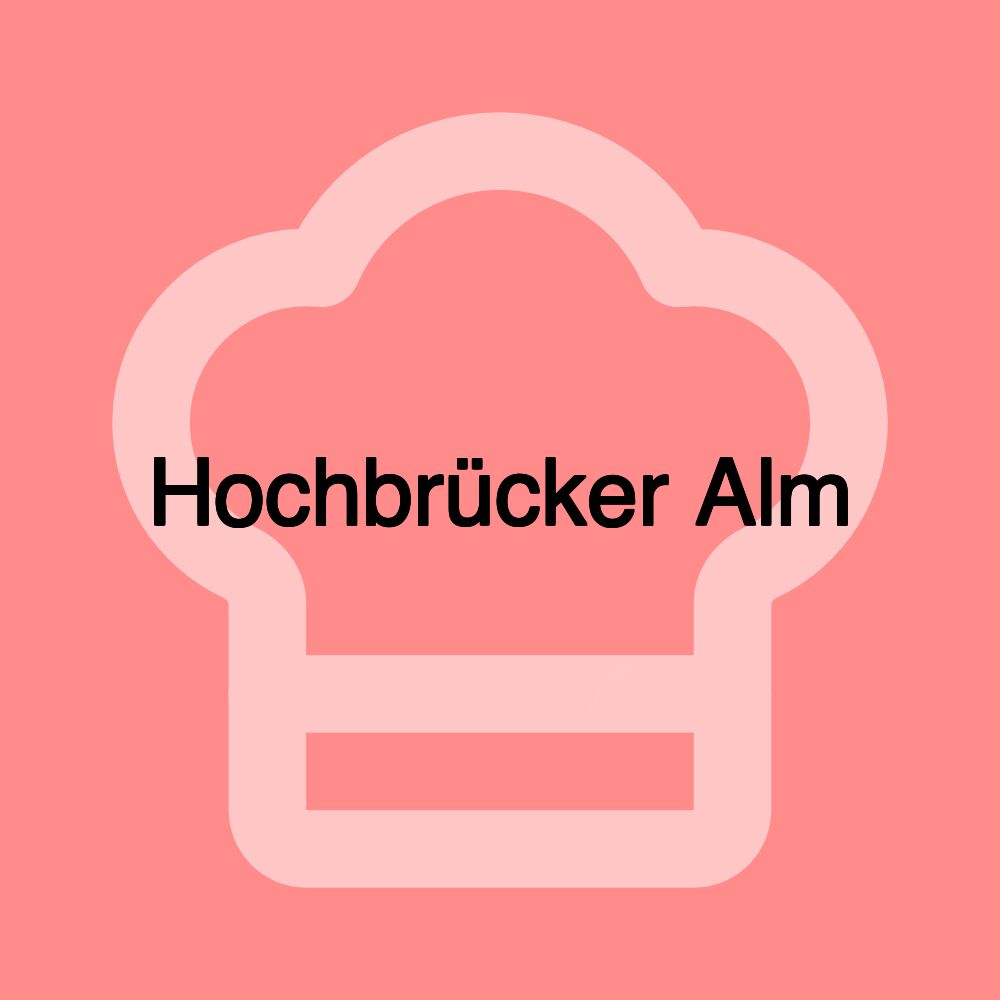 Hochbrücker Alm