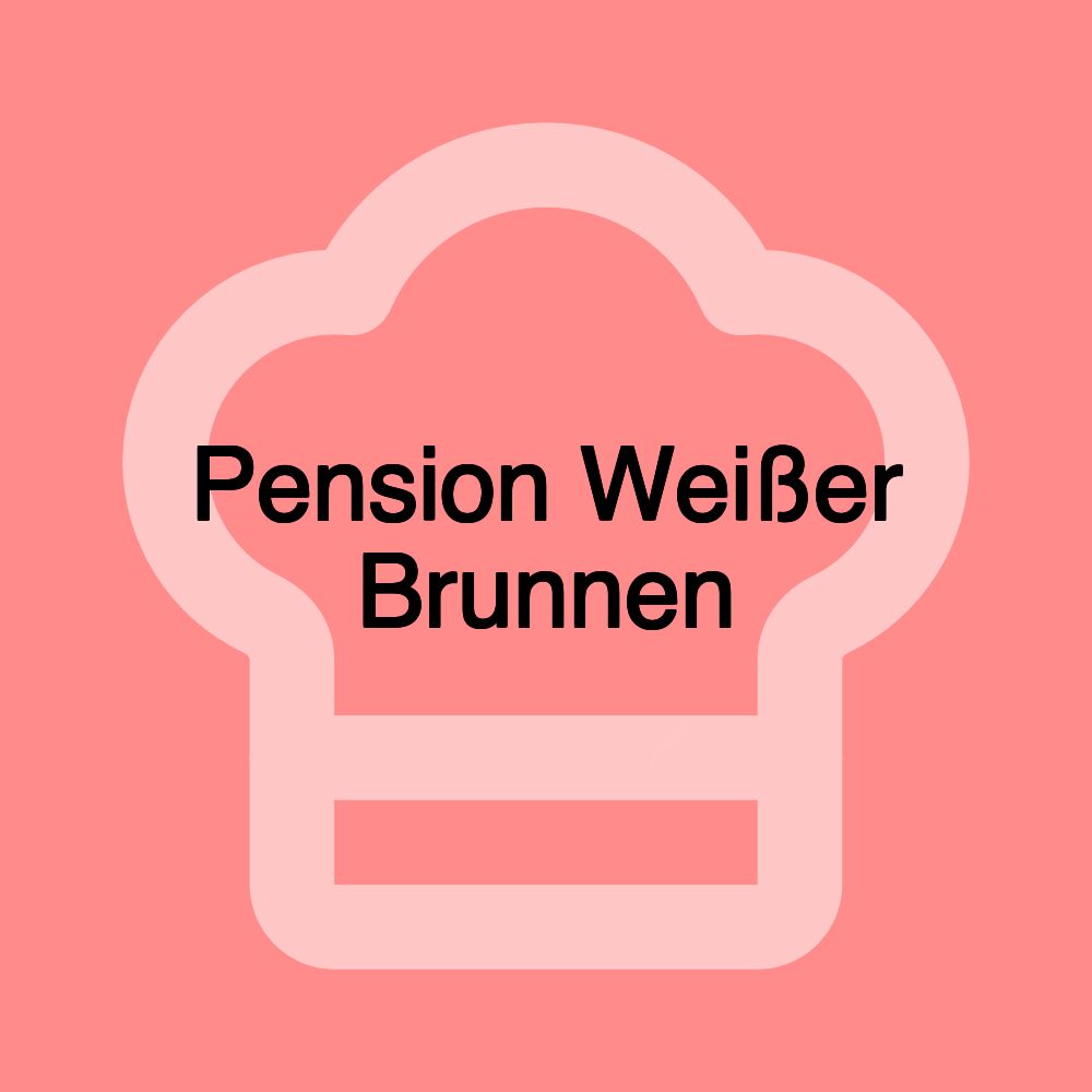 Pension Weißer Brunnen