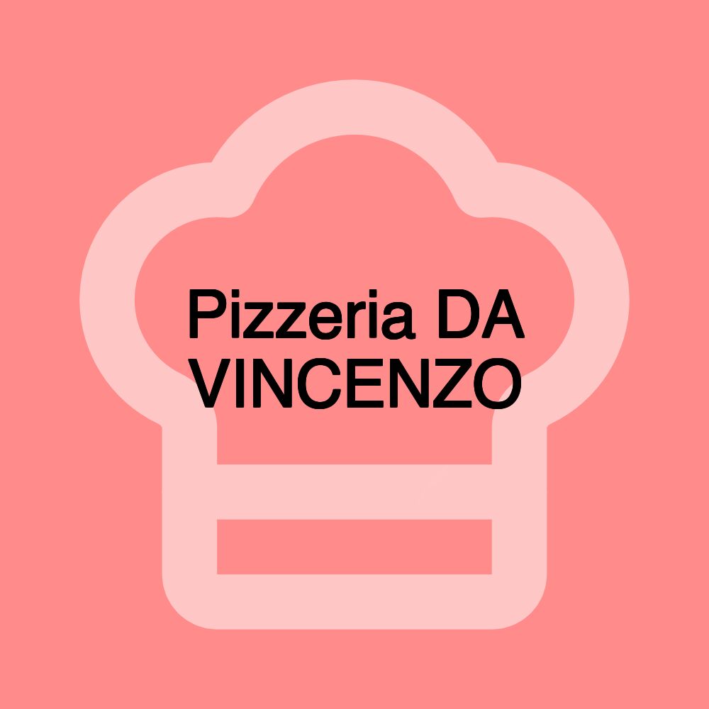 Pizzeria DA VINCENZO