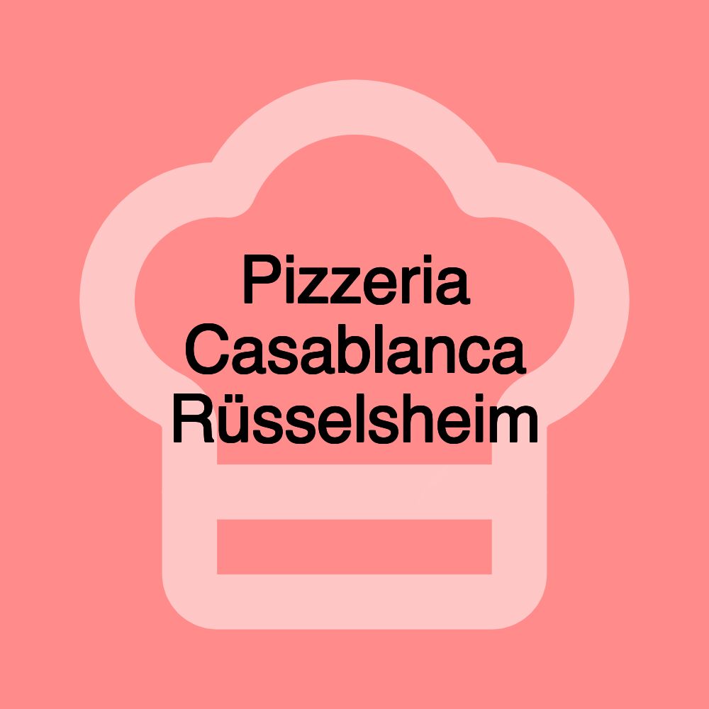 Pizzeria Casablanca Rüsselsheim