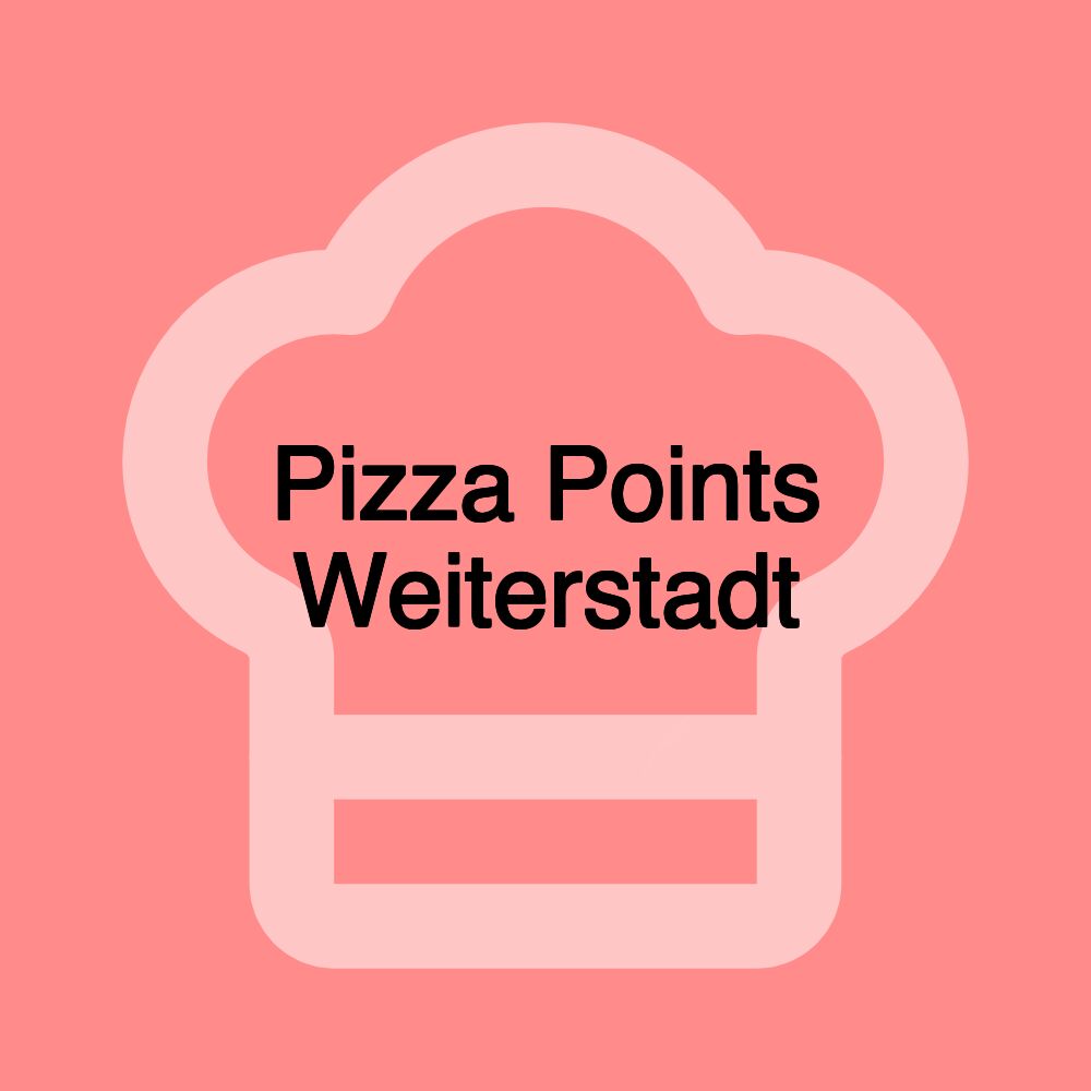 Pizza Points Weiterstadt