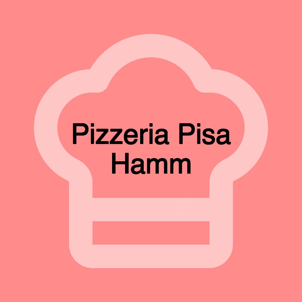 Pizzeria Pisa Hamm