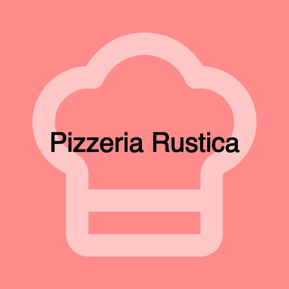 Pizzeria Rustica