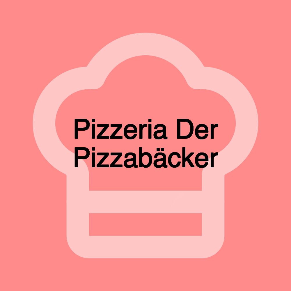 Pizzeria Der Pizzabäcker