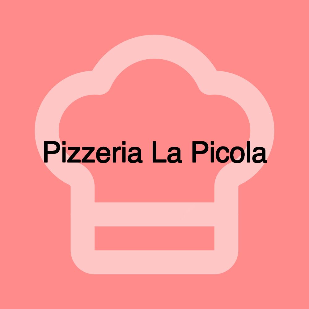 Pizzeria La Picola