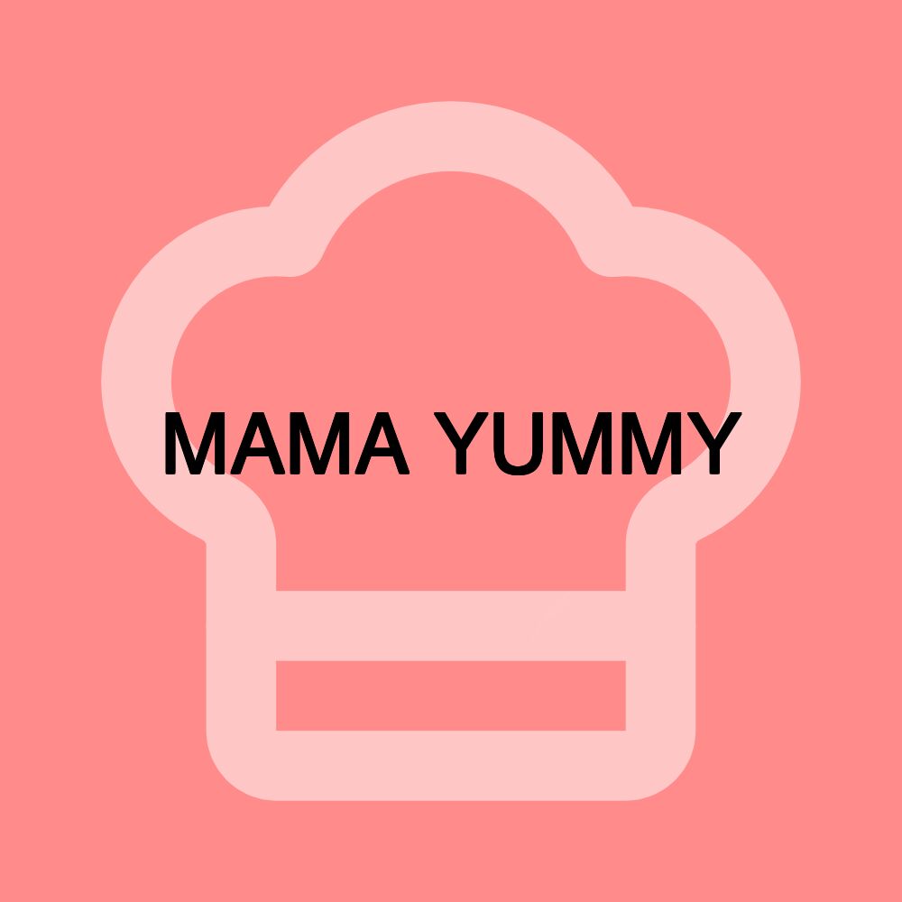 MAMA YUMMY