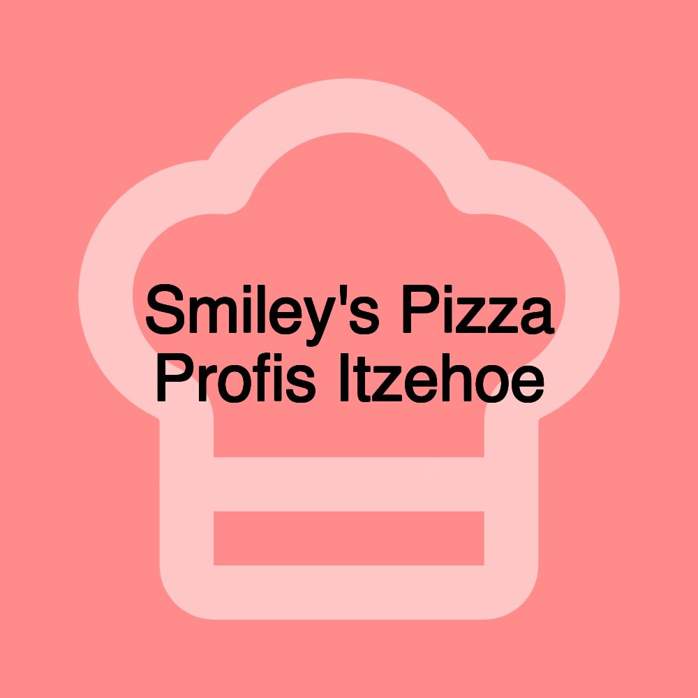 Smiley's Pizza Profis Itzehoe