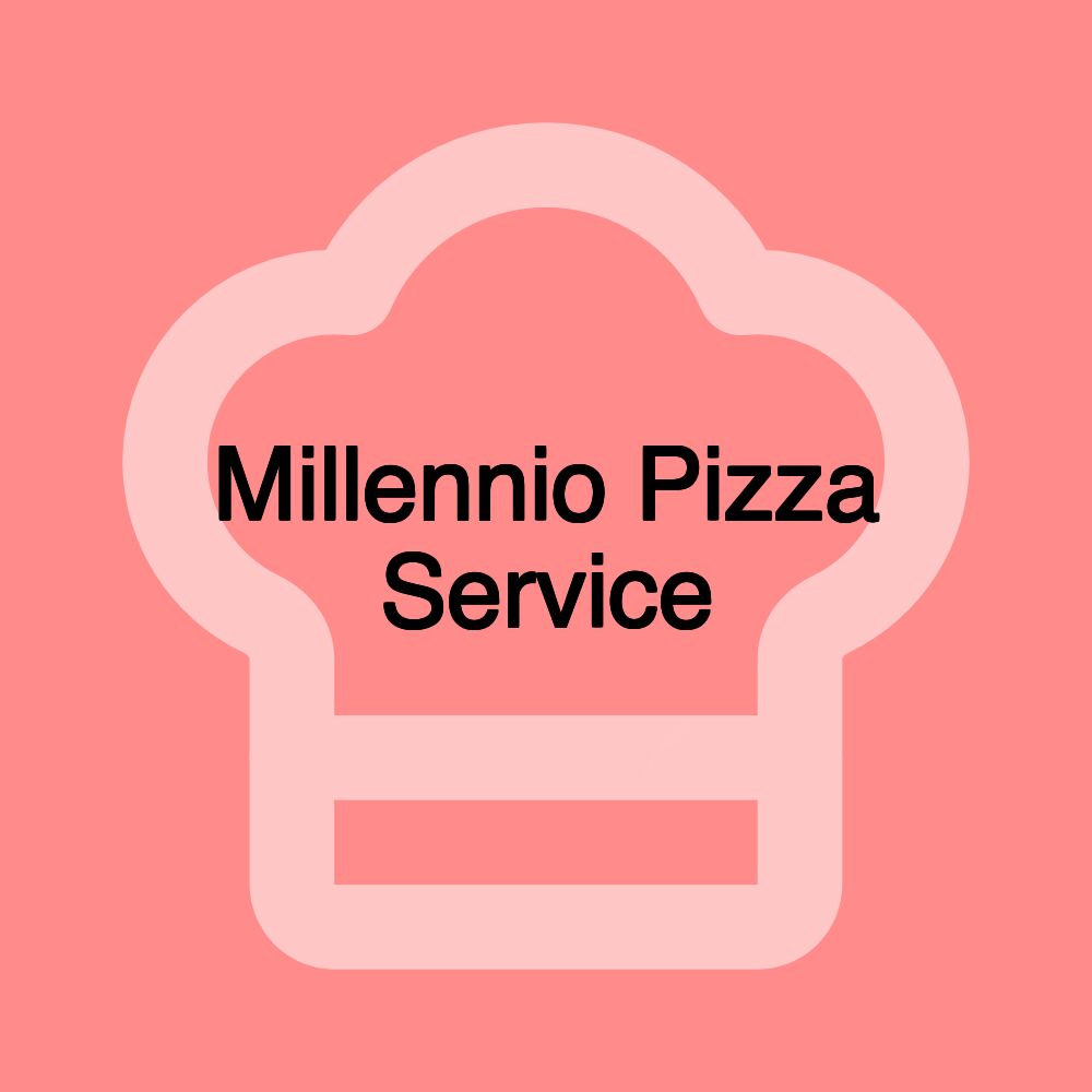 Millennio Pizza Service