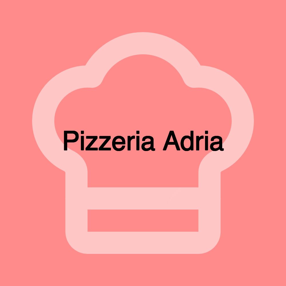 Pizzeria Adria