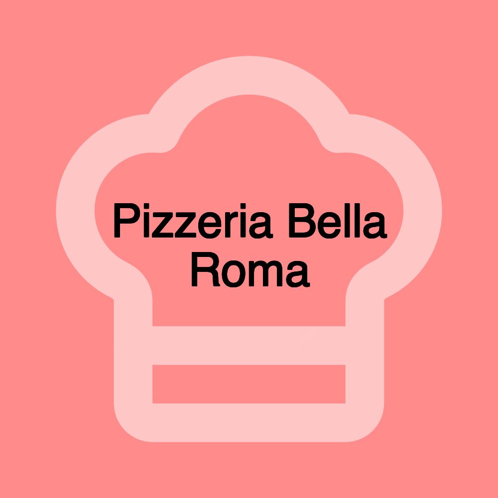 Pizzeria Bella Roma