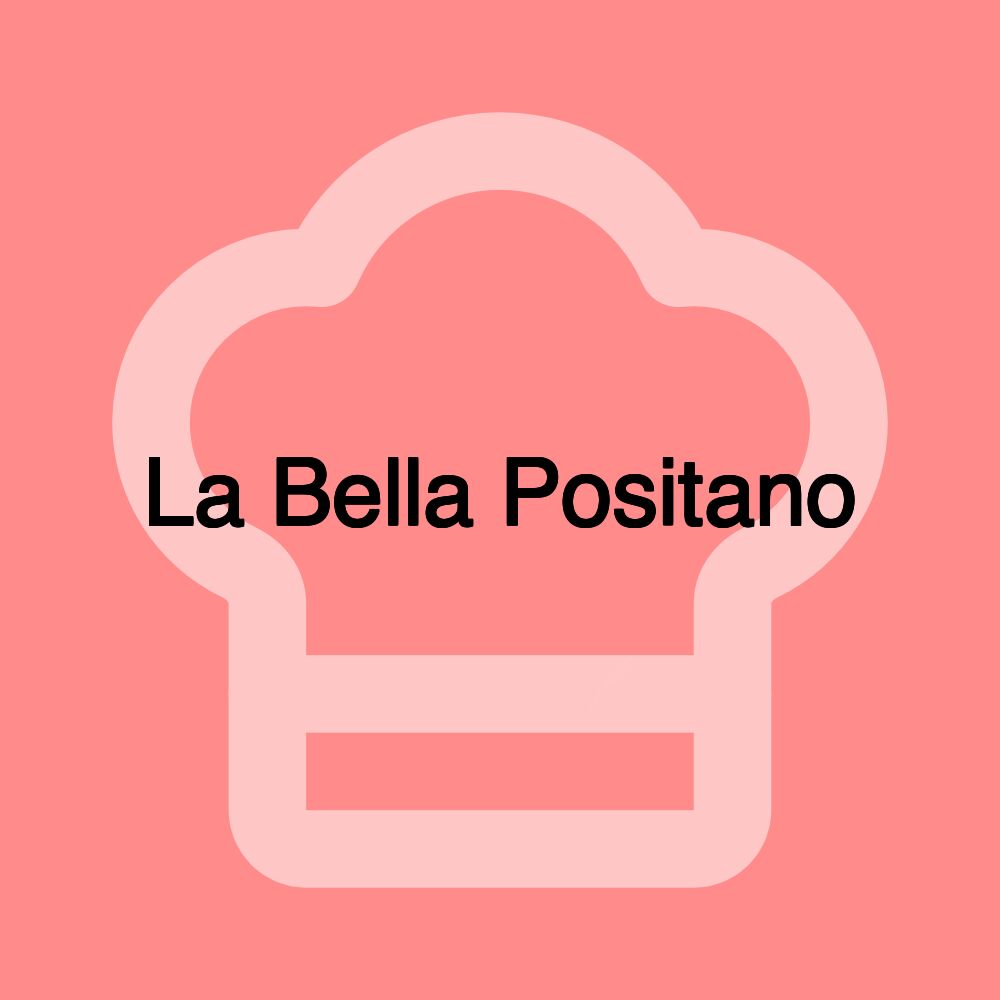 La Bella Positano