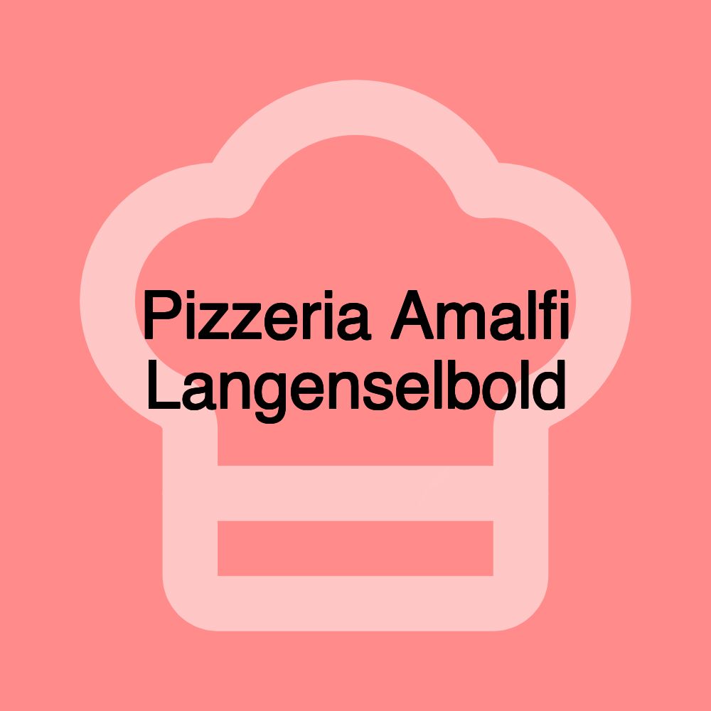 Pizzeria Amalfi Langenselbold