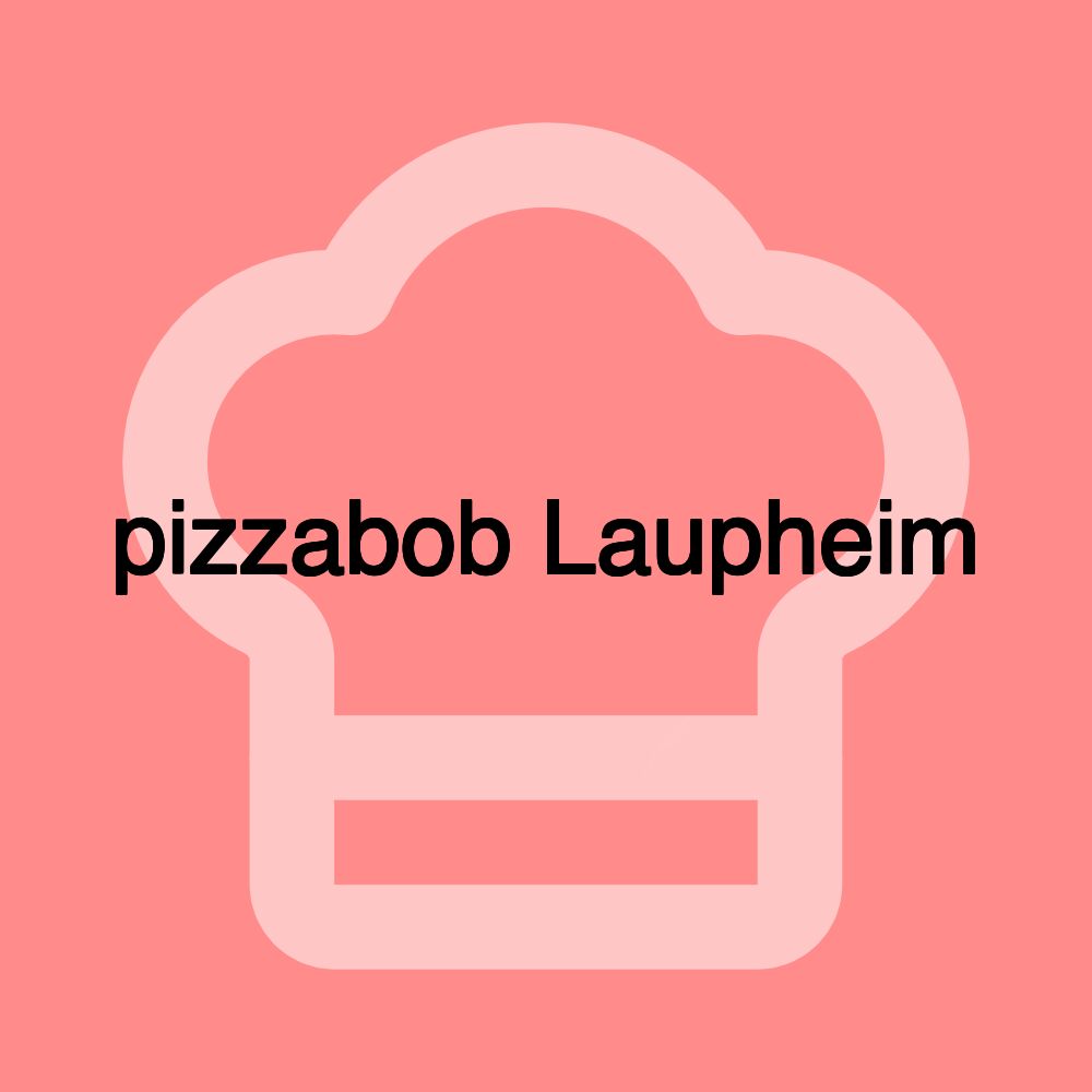 pizzabob Laupheim