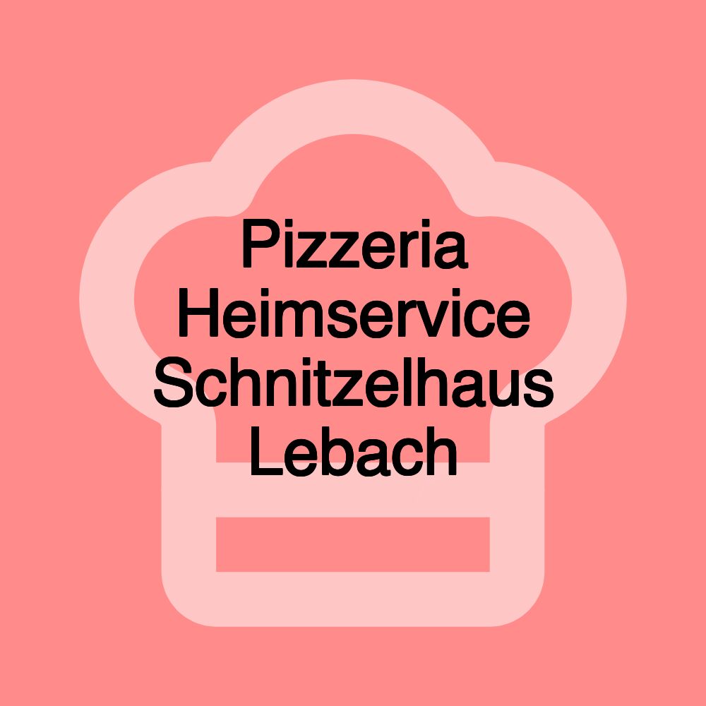 Pizzeria Heimservice Schnitzelhaus Lebach