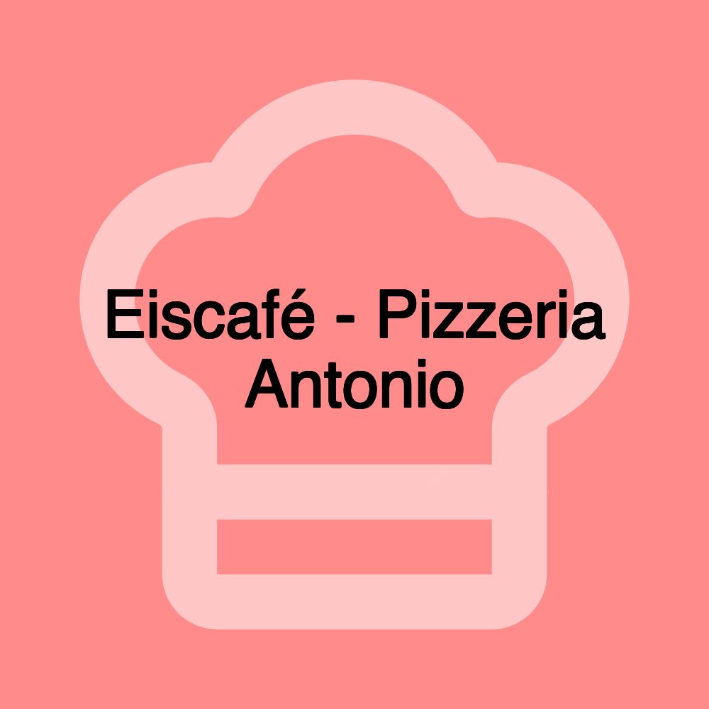 Eiscafé - Pizzeria Antonio