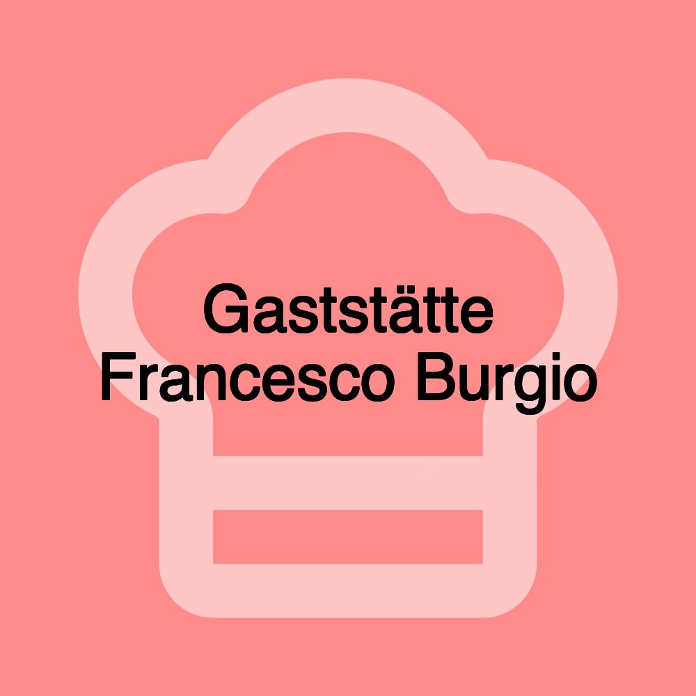 Gaststätte Francesco Burgio