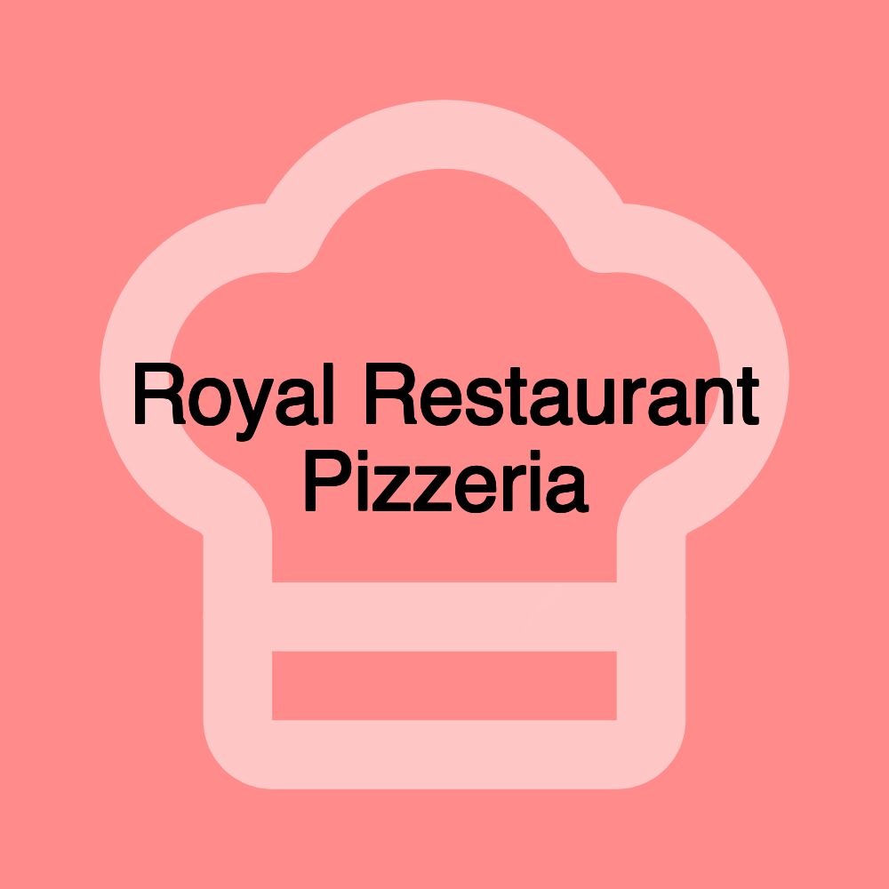 Royal Restaurant Pizzeria