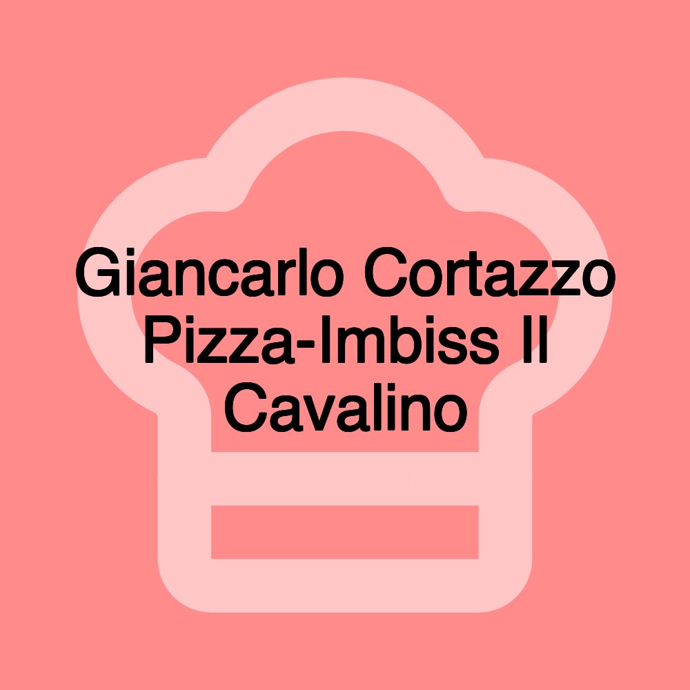 Giancarlo Cortazzo Pizza-Imbiss Il Cavalino