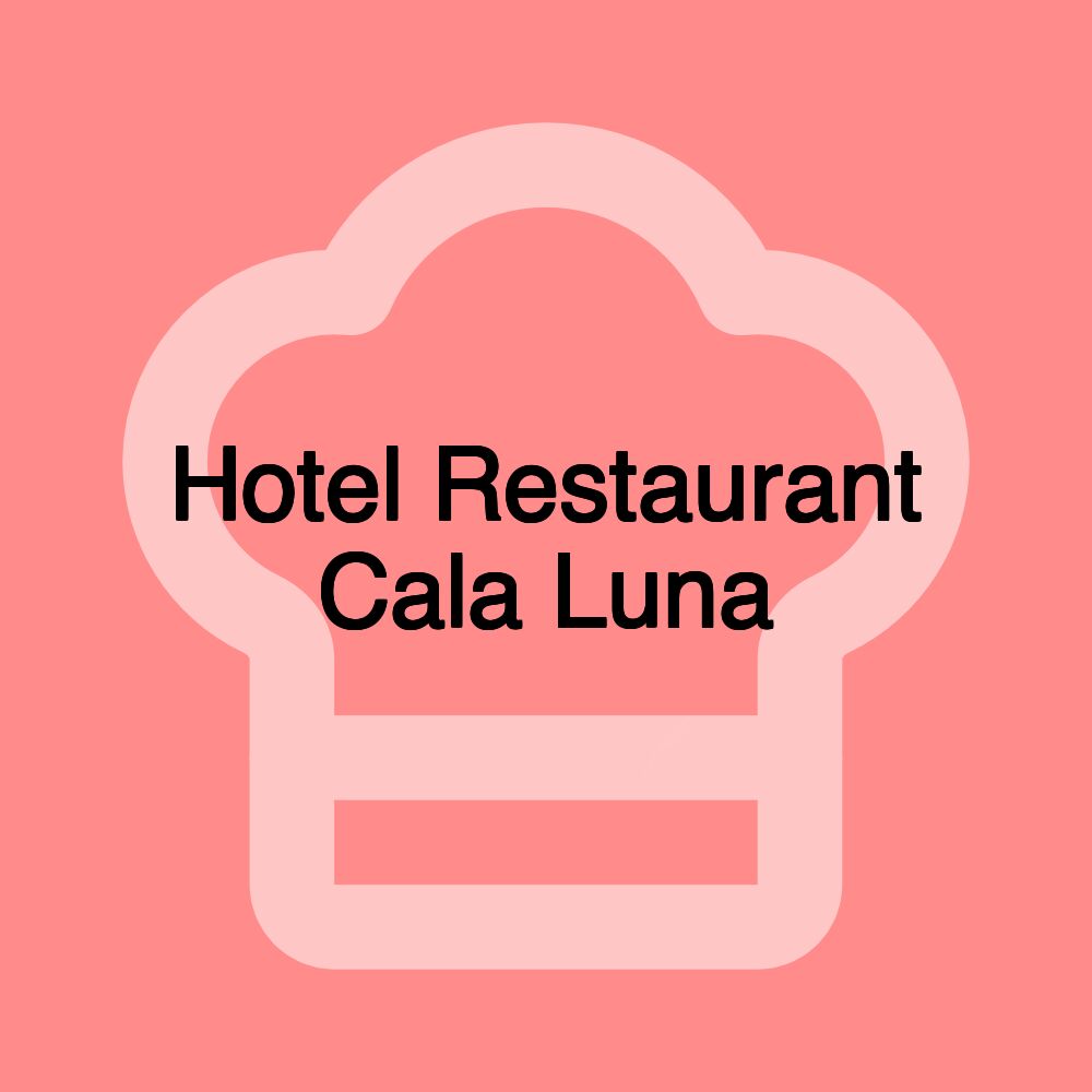 Hotel Restaurant Cala Luna