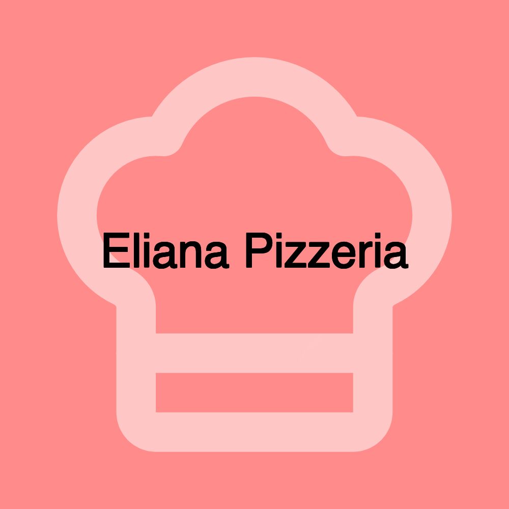 Eliana Pizzeria