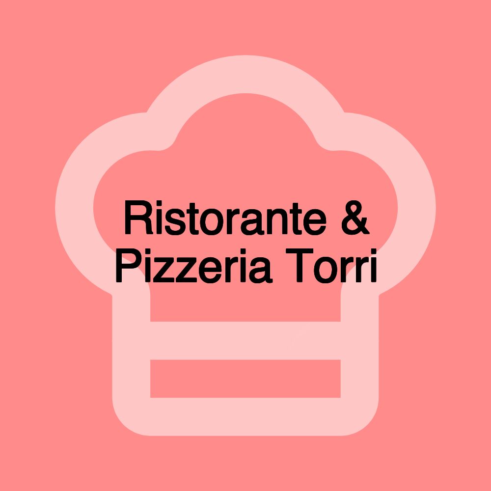 Ristorante & Pizzeria Torri