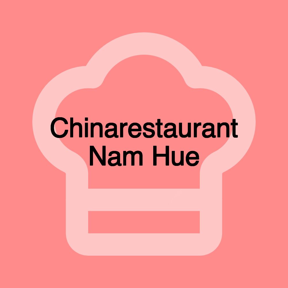 Chinarestaurant Nam Hue