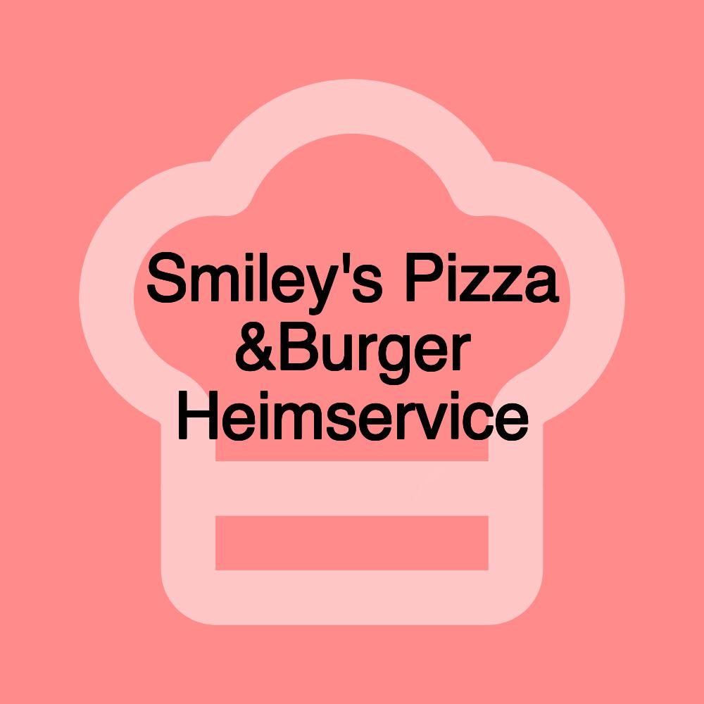 Smiley's Pizza &Burger Heimservice