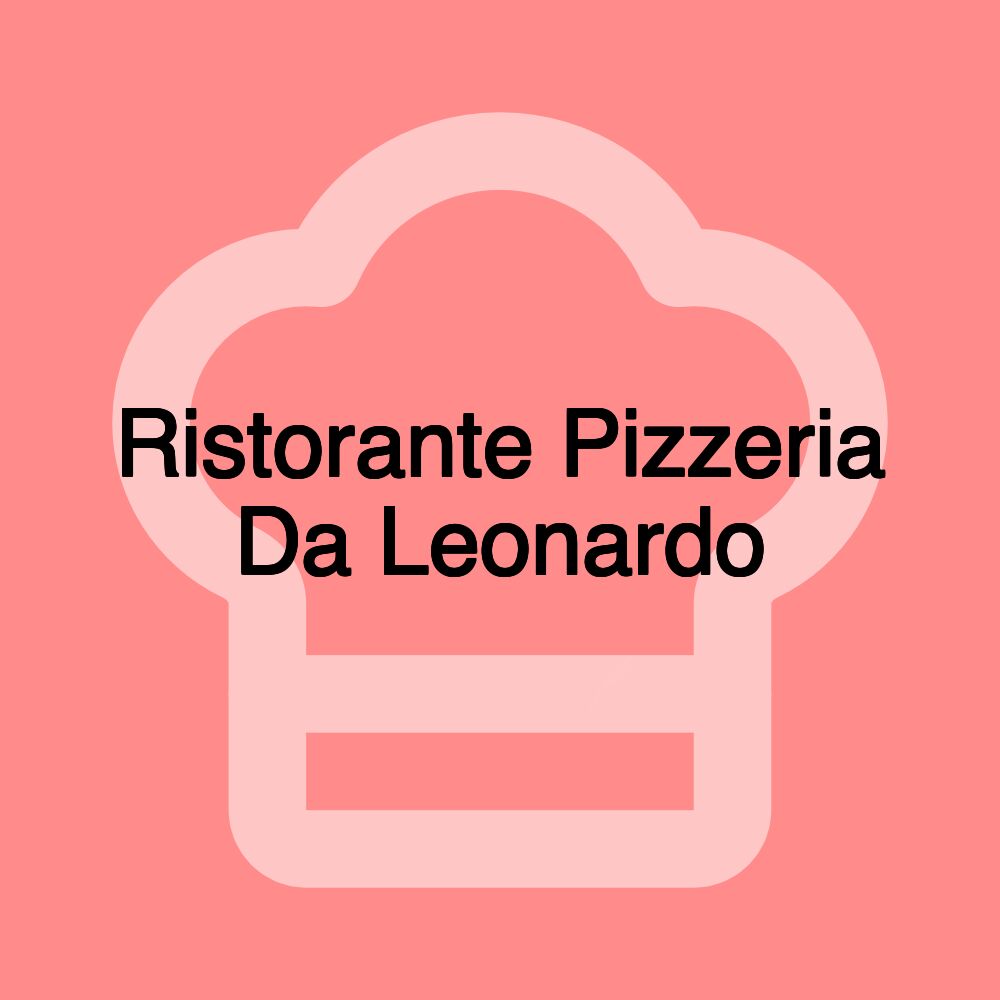 Ristorante Pizzeria Da Leonardo