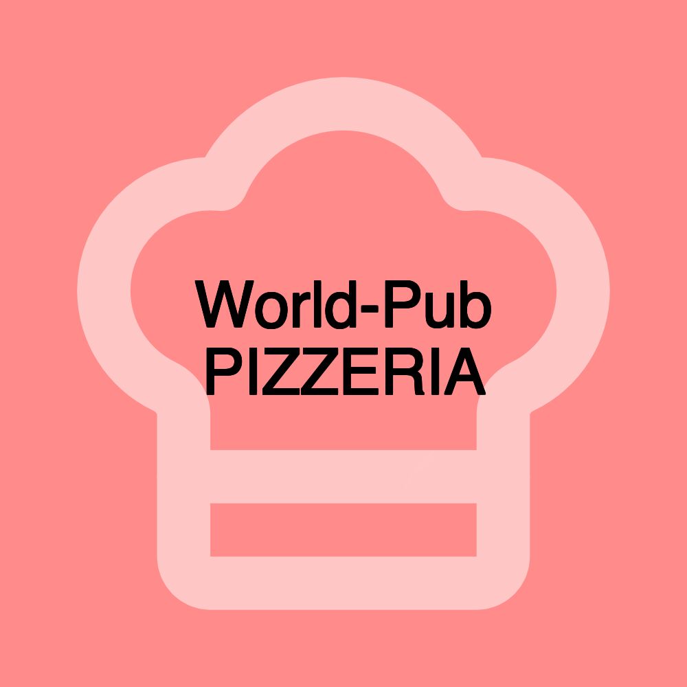 World-Pub PIZZERIA