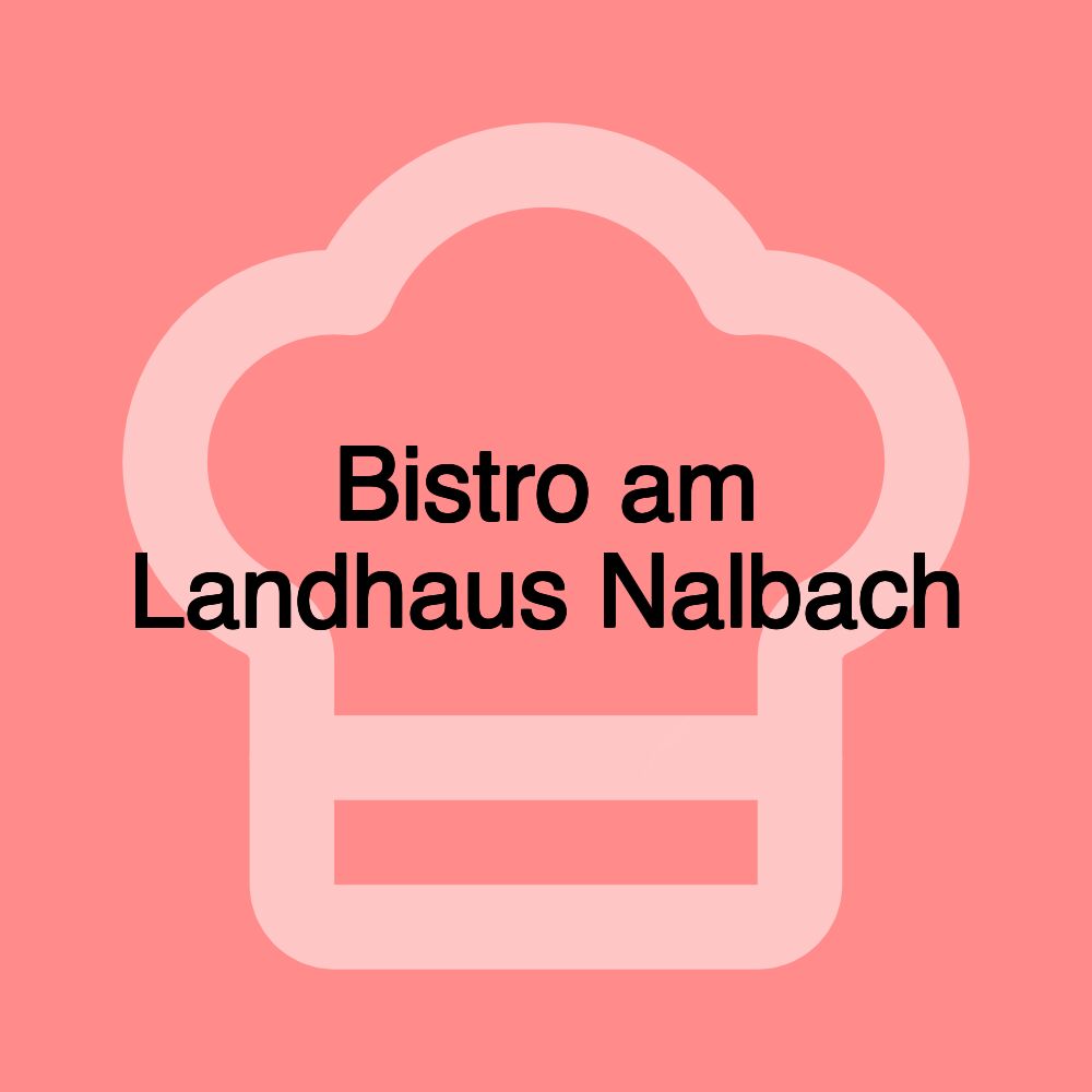 Bistro am Landhaus Nalbach