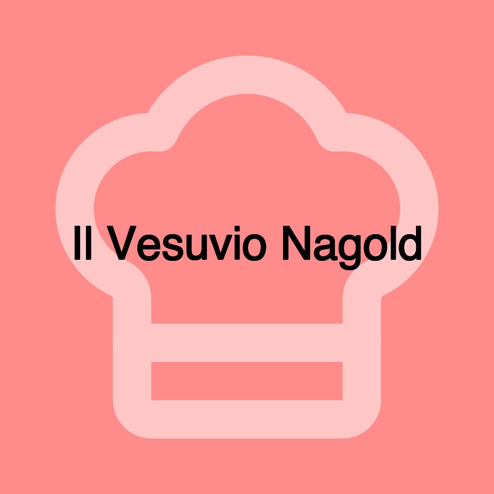 Il Vesuvio Nagold