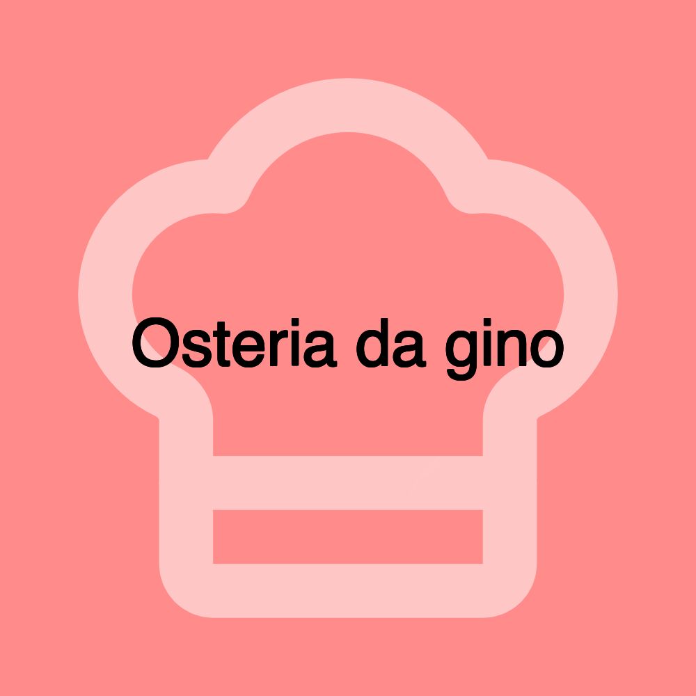 Osteria da gino