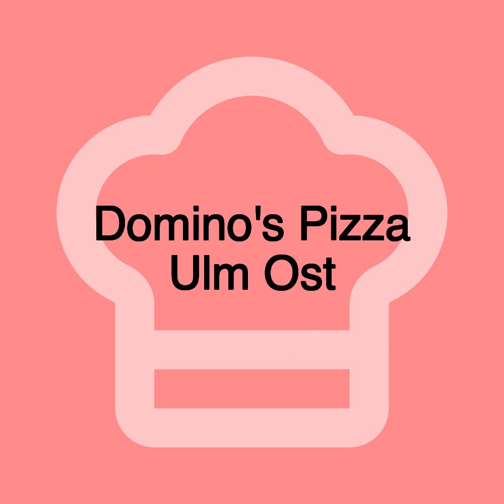 Domino's Pizza Ulm Ost