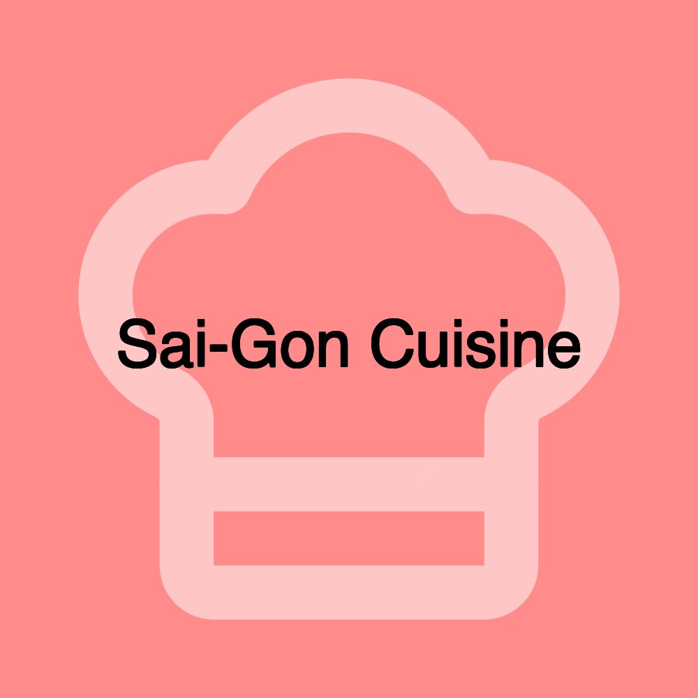 Sai-Gon Cuisine