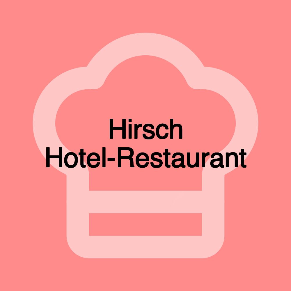 Hirsch Hotel-Restaurant