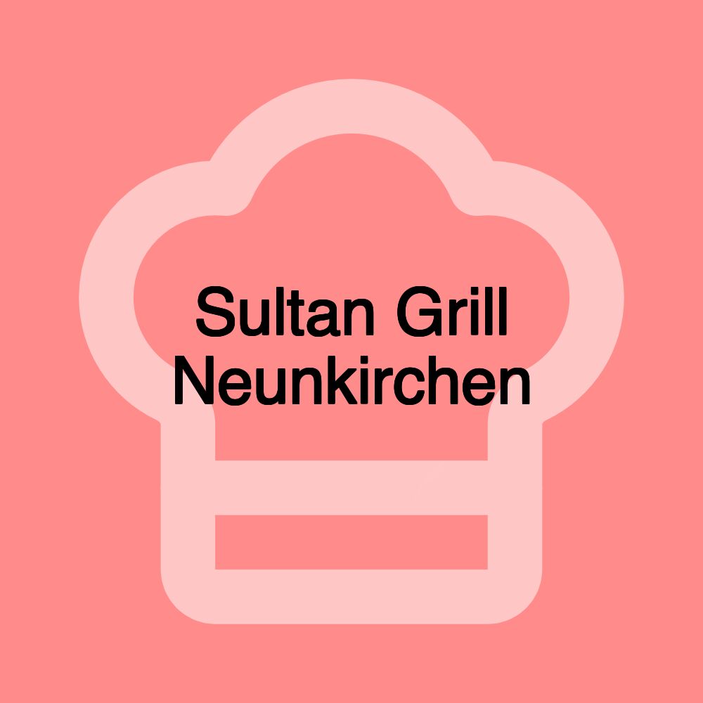 Sultan Grill Neunkirchen