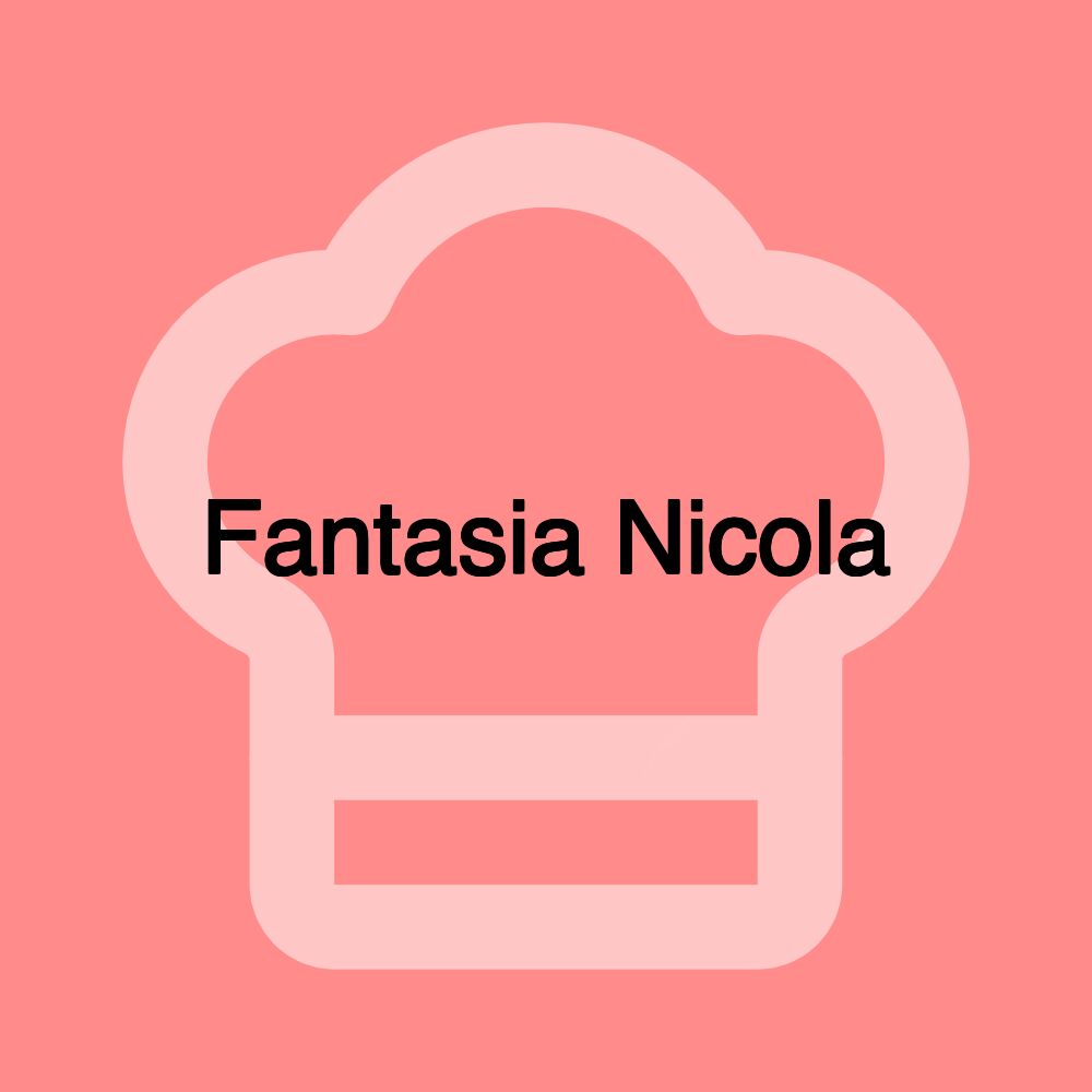 Fantasia Nicola