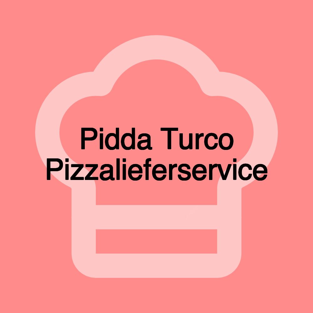 Pidda Turco Pizzalieferservice