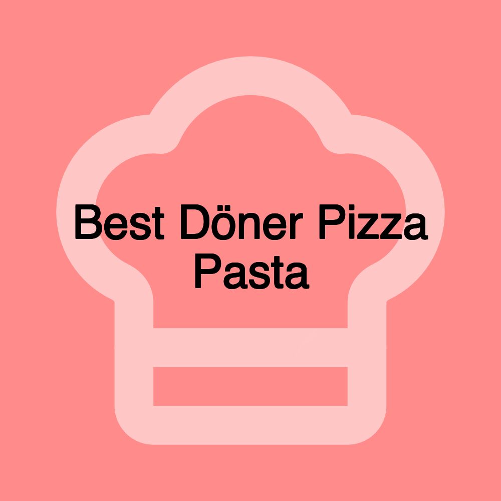 Best Döner Pizza Pasta