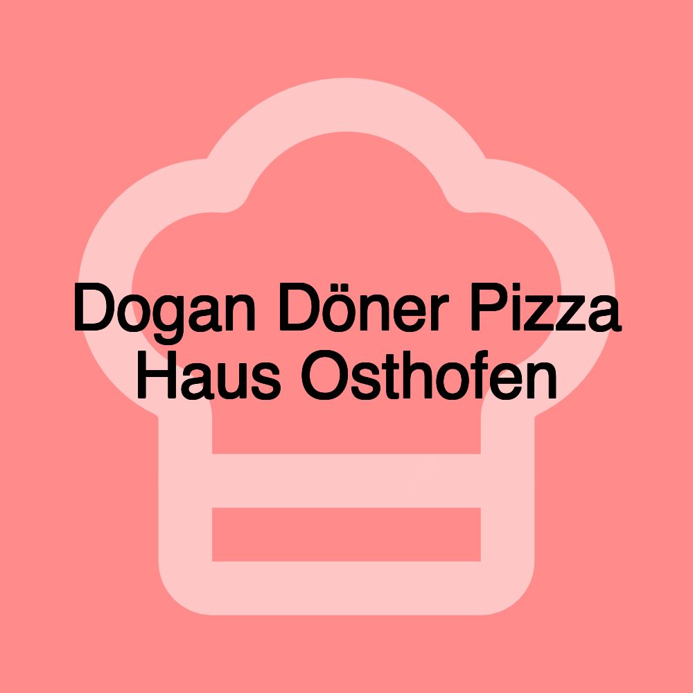 Dogan Döner Pizza Haus Osthofen