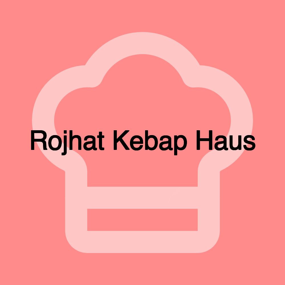 Rojhat Kebap Haus