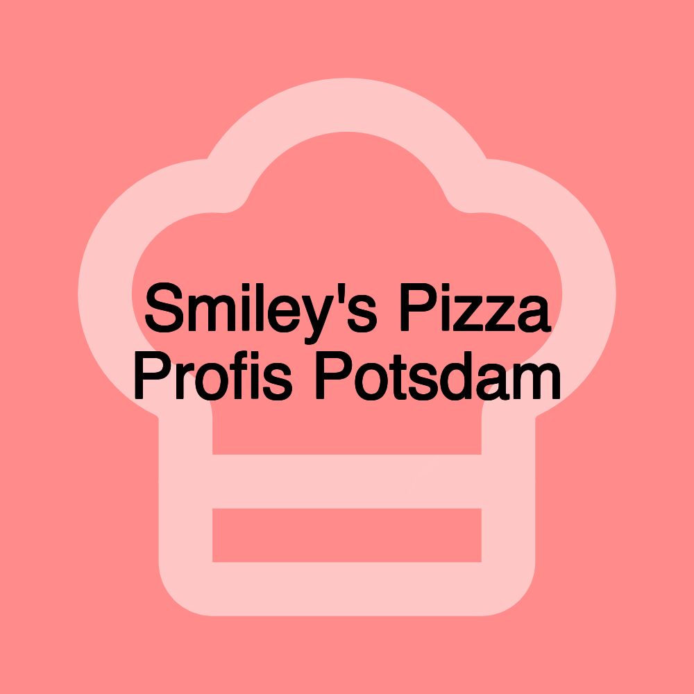 Smiley's Pizza Profis Potsdam